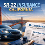 SR-22 insurance in California for high-risk and DUI drivers